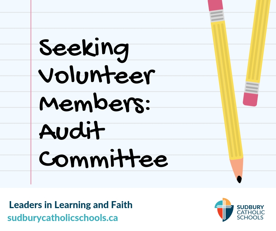 Sudbury Catholic District School Board Seeking Two Volunteer Community Members for Audit Committee