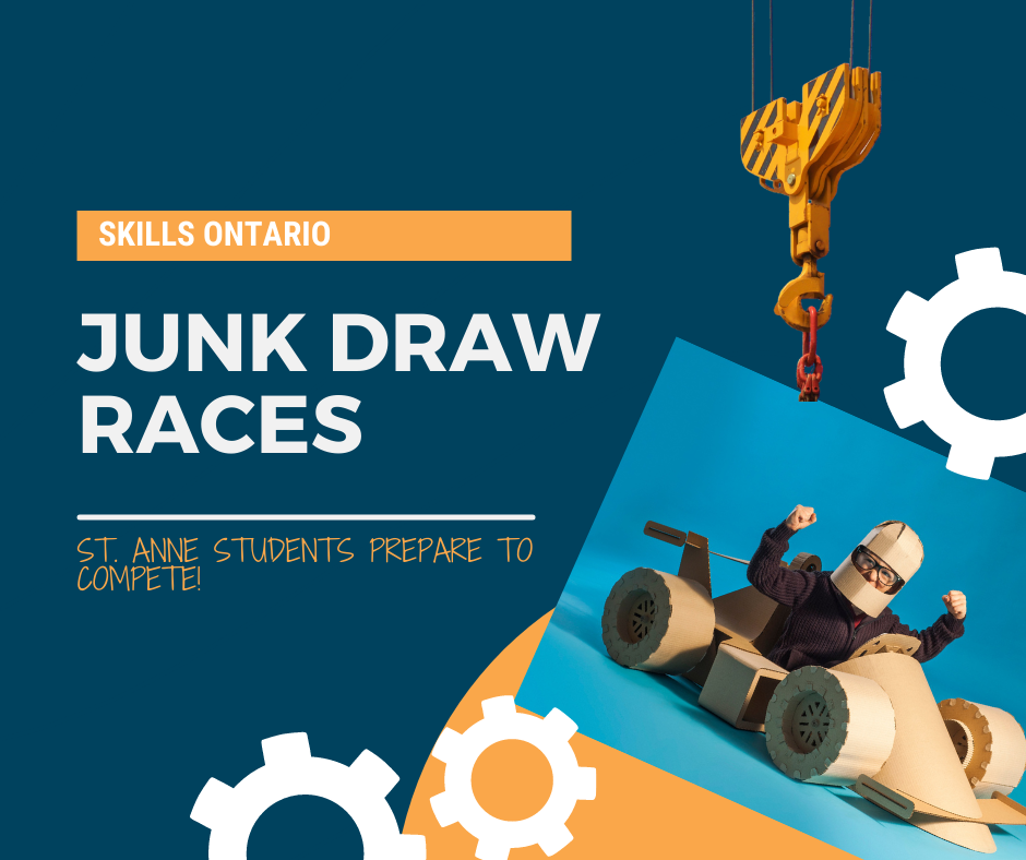 Students at St.Anne Prepare to Compete in Skills Ontario’s Junk Draw Races!
