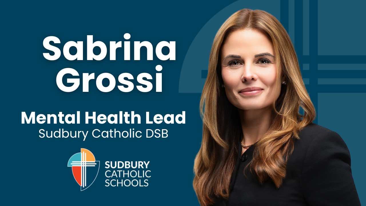 Sudbury Catholic District School Board Appoints Sabrina Grossi as New Mental Health Lead